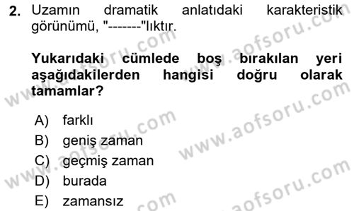 Türk Tiyatrosu Dersi 2024 - 2025 Yılı Yaz Okulu Sınav Soruları 2. Soru