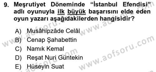 Türk Tiyatrosu Dersi 2024 - 2025 Yılı Yaz Okulu Sınav Soruları 9. Soru