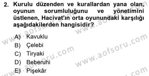 Türk Tiyatrosu Dersi 2025 - 2026 Yılı (Vize) Ara Sınav Soruları 2. Soru