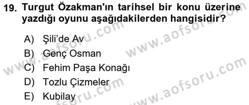 Türk Tiyatrosu Dersi 2025 - 2026 Yılı (Final) Dönem Sonu Sınav Soruları 19. Soru