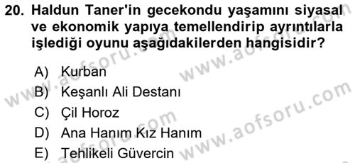 Türk Tiyatrosu Dersi 2025 - 2026 Yılı (Final) Dönem Sonu Sınav Soruları 20. Soru