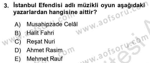 Türk Tiyatrosu Dersi 2025 - 2026 Yılı (Final) Dönem Sonu Sınav Soruları 3. Soru