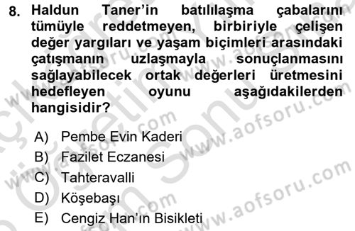 Türk Tiyatrosu Dersi 2025 - 2026 Yılı (Final) Dönem Sonu Sınav Soruları 8. Soru