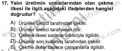 Kalite Yönetim Sistemleri Dersi 2012 - 2013 Yılı (Vize) Ara Sınav Soruları 17. Soru
