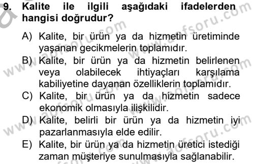 Kalite Yönetim Sistemleri Dersi 2012 - 2013 Yılı (Vize) Ara Sınav Soruları 9. Soru