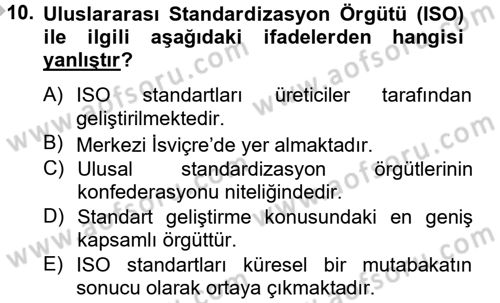 Kalite Yönetim Sistemleri Dersi 2012 - 2013 Yılı (Final) Dönem Sonu Sınav Soruları 10. Soru