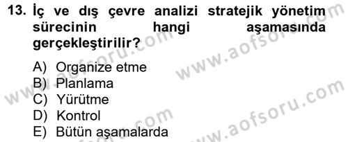 Kalite Yönetim Sistemleri Dersi 2012 - 2013 Yılı (Final) Dönem Sonu Sınav Soruları 13. Soru