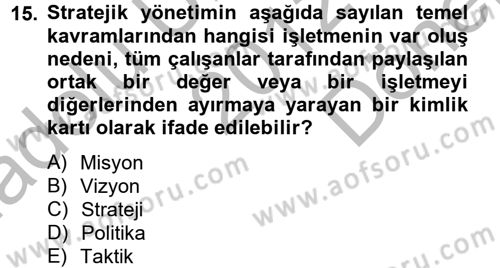 Kalite Yönetim Sistemleri Dersi 2012 - 2013 Yılı (Final) Dönem Sonu Sınav Soruları 15. Soru