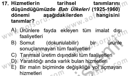 Kalite Yönetim Sistemleri Dersi 2012 - 2013 Yılı (Final) Dönem Sonu Sınav Soruları 17. Soru