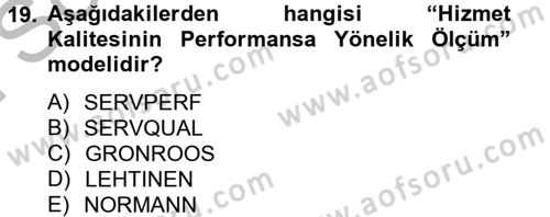 Kalite Yönetim Sistemleri Dersi 2012 - 2013 Yılı (Final) Dönem Sonu Sınav Soruları 19. Soru