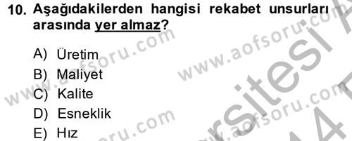 Kalite Yönetim Sistemleri Dersi 2013 - 2014 Yılı (Vize) Ara Sınav Soruları 10. Soru