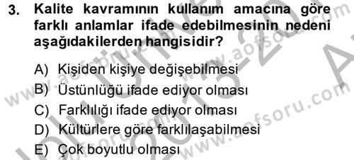 Kalite Yönetim Sistemleri Dersi 2013 - 2014 Yılı (Vize) Ara Sınav Soruları 3. Soru
