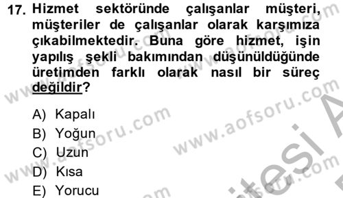 Kalite Yönetim Sistemleri Dersi 2013 - 2014 Yılı (Final) Dönem Sonu Sınav Soruları 17. Soru