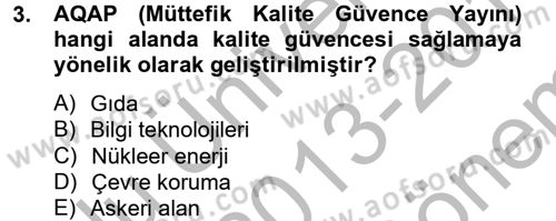 Kalite Yönetim Sistemleri Dersi 2013 - 2014 Yılı (Final) Dönem Sonu Sınav Soruları 3. Soru