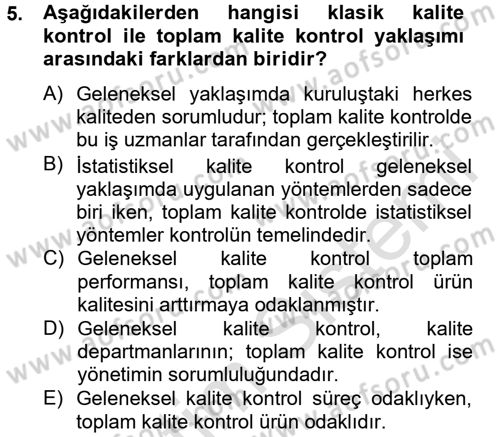 Kalite Yönetim Sistemleri Dersi 2013 - 2014 Yılı Tek Ders Sınav Soruları 5. Soru