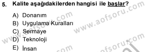 Kalite Yönetim Sistemleri Dersi 2014 - 2015 Yılı (Vize) Ara Sınav Soruları 5. Soru