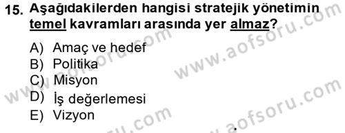 Kalite Yönetim Sistemleri Dersi 2014 - 2015 Yılı (Final) Dönem Sonu Sınav Soruları 15. Soru