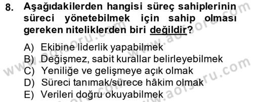 Kalite Yönetim Sistemleri Dersi 2014 - 2015 Yılı (Final) Dönem Sonu Sınav Soruları 8. Soru