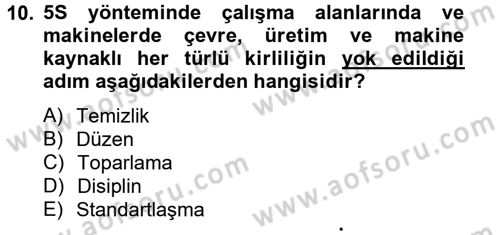 Kalite Yönetim Sistemleri Dersi 2014 - 2015 Yılı Tek Ders Sınav Soruları 10. Soru