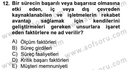 Kalite Yönetim Sistemleri Dersi 2014 - 2015 Yılı Tek Ders Sınav Soruları 12. Soru