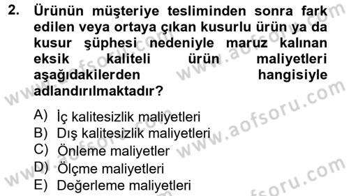 Kalite Yönetim Sistemleri Dersi 2014 - 2015 Yılı Tek Ders Sınav Soruları 2. Soru