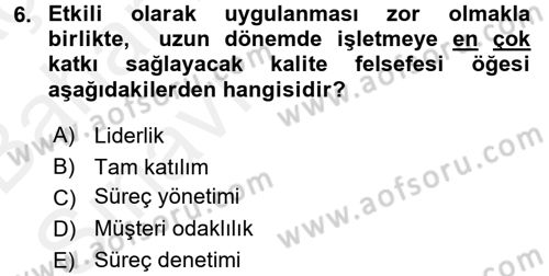 Kalite Yönetim Sistemleri Dersi 2015 - 2016 Yılı (Vize) Ara Sınav Soruları 6. Soru