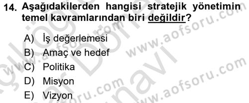 Kalite Yönetim Sistemleri Dersi 2015 - 2016 Yılı (Final) Dönem Sonu Sınav Soruları 14. Soru