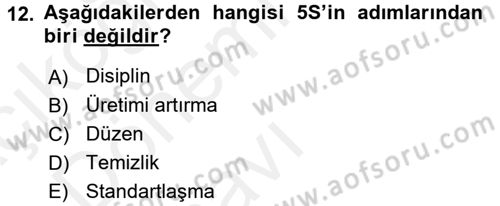 Kalite Yönetim Sistemleri Dersi 2015 - 2016 Yılı Tek Ders Sınav Soruları 12. Soru