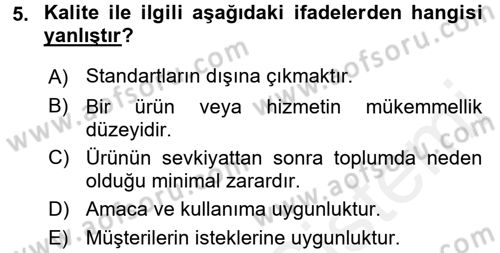 Kalite Yönetim Sistemleri Dersi 2015 - 2016 Yılı Tek Ders Sınav Soruları 5. Soru