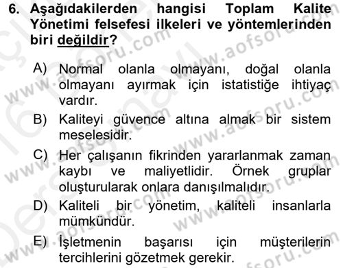 Kalite Yönetim Sistemleri Dersi 2015 - 2016 Yılı Tek Ders Sınav Soruları 6. Soru