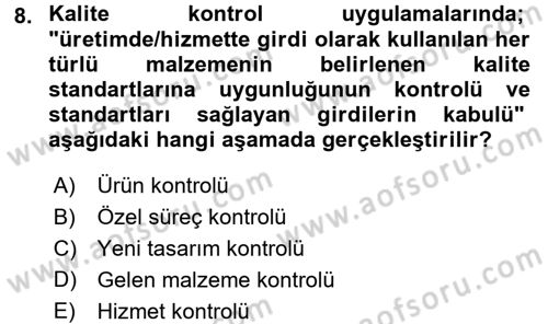 Kalite Yönetim Sistemleri Dersi 2015 - 2016 Yılı Tek Ders Sınav Soruları 8. Soru