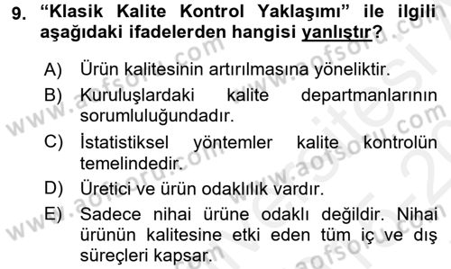 Kalite Yönetim Sistemleri Dersi 2015 - 2016 Yılı Tek Ders Sınav Soruları 9. Soru