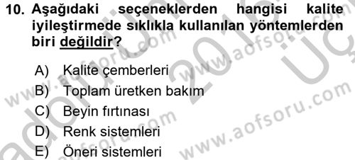 Kalite Yönetim Sistemleri Dersi 2016 - 2017 Yılı 3 Ders Sınav Soruları 10. Soru