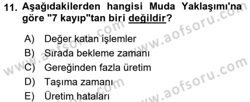 Kalite Yönetim Sistemleri Dersi 2016 - 2017 Yılı 3 Ders Sınav Soruları 11. Soru