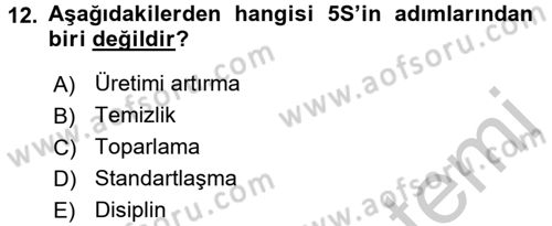 Kalite Yönetim Sistemleri Dersi 2016 - 2017 Yılı 3 Ders Sınav Soruları 12. Soru