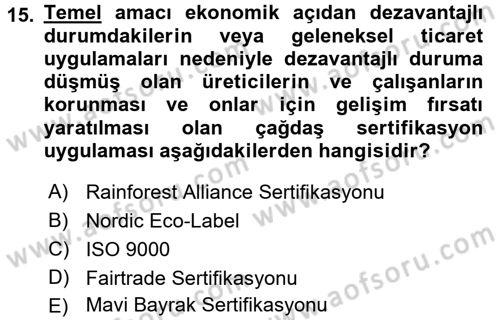 Kalite Yönetim Sistemleri Dersi 2016 - 2017 Yılı 3 Ders Sınav Soruları 15. Soru