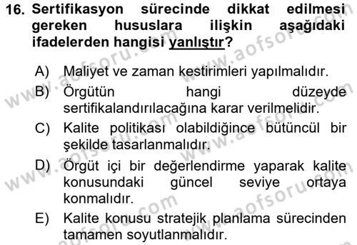 Kalite Yönetim Sistemleri Dersi 2016 - 2017 Yılı 3 Ders Sınav Soruları 16. Soru
