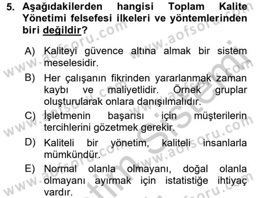 Kalite Yönetim Sistemleri Dersi 2016 - 2017 Yılı 3 Ders Sınav Soruları 5. Soru