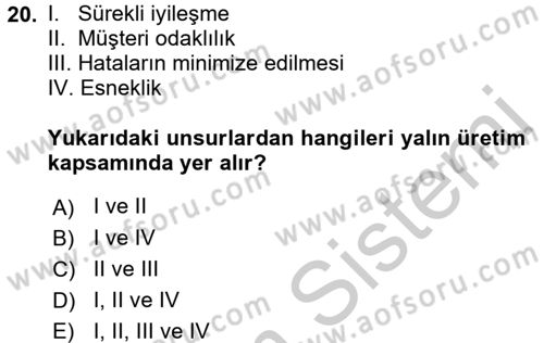 Kalite Yönetim Sistemleri Dersi 2016 - 2017 Yılı (Vize) Ara Sınav Soruları 20. Soru