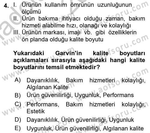 Kalite Yönetim Sistemleri Dersi 2016 - 2017 Yılı (Vize) Ara Sınav Soruları 4. Soru