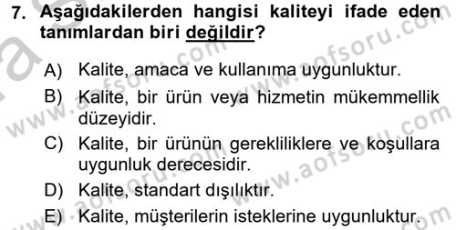 Kalite Yönetim Sistemleri Dersi 2016 - 2017 Yılı (Vize) Ara Sınav Soruları 7. Soru
