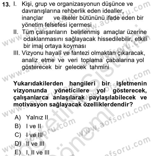 Kalite Yönetim Sistemleri Dersi 2016 - 2017 Yılı (Final) Dönem Sonu Sınav Soruları 13. Soru