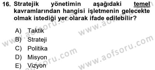 Kalite Yönetim Sistemleri Dersi 2016 - 2017 Yılı (Final) Dönem Sonu Sınav Soruları 16. Soru