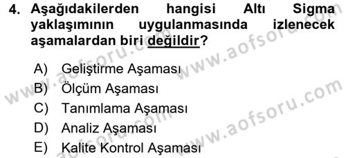 Kalite Yönetim Sistemleri Dersi 2016 - 2017 Yılı (Final) Dönem Sonu Sınav Soruları 4. Soru