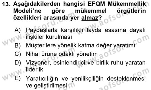 Kalite Yönetim Sistemleri Dersi 2017 - 2018 Yılı 3 Ders Sınav Soruları 13. Soru