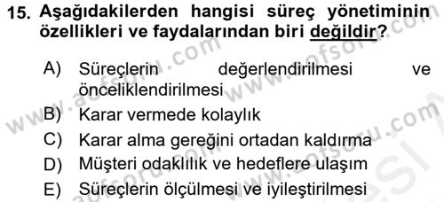 Kalite Yönetim Sistemleri Dersi 2017 - 2018 Yılı 3 Ders Sınav Soruları 15. Soru