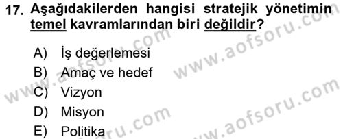 Kalite Yönetim Sistemleri Dersi 2017 - 2018 Yılı 3 Ders Sınav Soruları 17. Soru