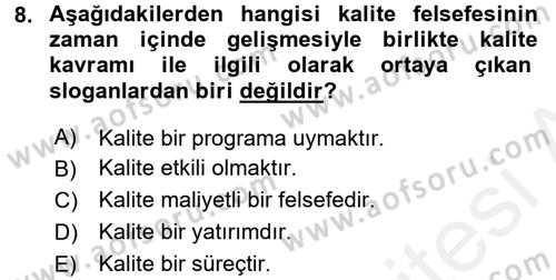 Kalite Yönetim Sistemleri Dersi 2017 - 2018 Yılı 3 Ders Sınav Soruları 8. Soru
