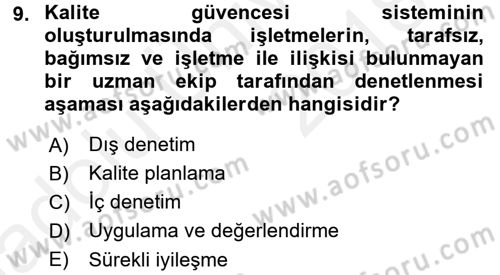 Kalite Yönetim Sistemleri Dersi 2017 - 2018 Yılı 3 Ders Sınav Soruları 9. Soru