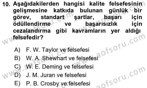 Kalite Yönetim Sistemleri Dersi 2017 - 2018 Yılı (Vize) Ara Sınav Soruları 10. Soru